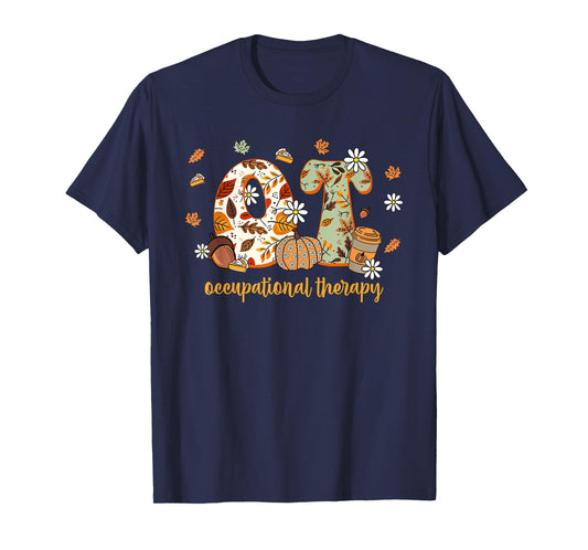Occupational Therapy Fall OT OTA Autumn Thanksgiving T-Shirt