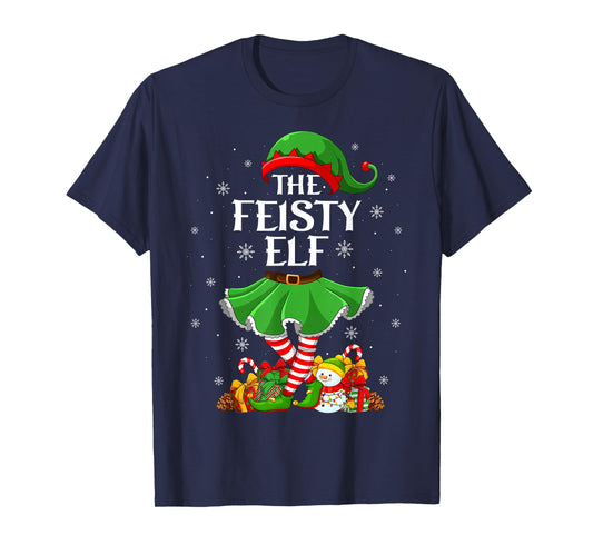 Feisty Elf Christmas Family Elf Squad Xmas Girls Women T-Shirt