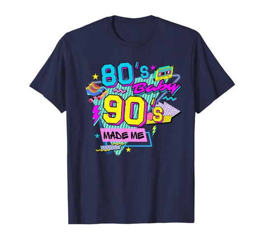 80s Baby But 90s Made Me Vintage Colorful Party themed 90s T-Shirt