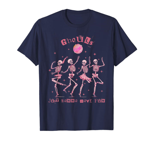 Girl Ghouls Just Wanna Have Fun Disco Party Dancing Skeleton T-Shirt
