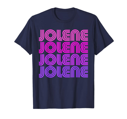 Jolene First Name Jolene Retro Vintage I Love 70s 80s Style T-Shirt