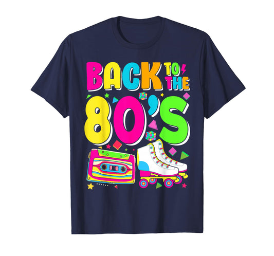 Back To 80's 1980s Outfit Costume Eighties Retro Party T-Shirt