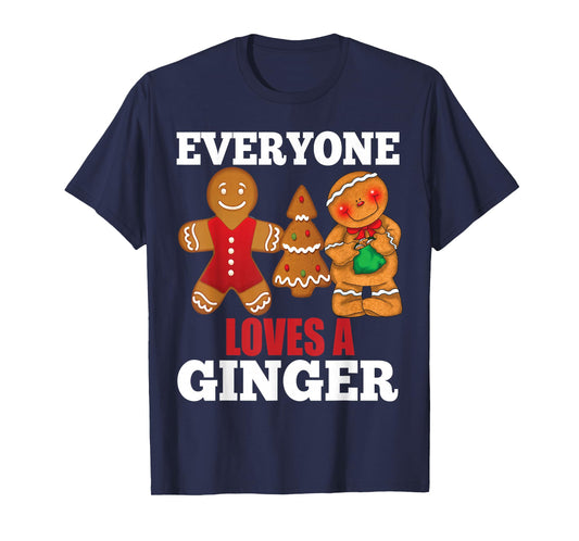 Everyone Loves A Ginger Funny Redhead Christmas Humor Tee T-Shirt
