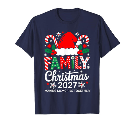 Family Christmas 2027 Matching Costume Together Xmas Squad T-Shirt