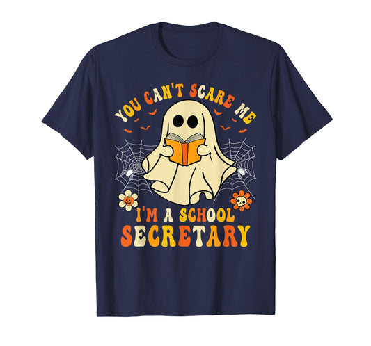 You Can't Scare Me I'm A School Secretary Halloween Candy T-Shirt