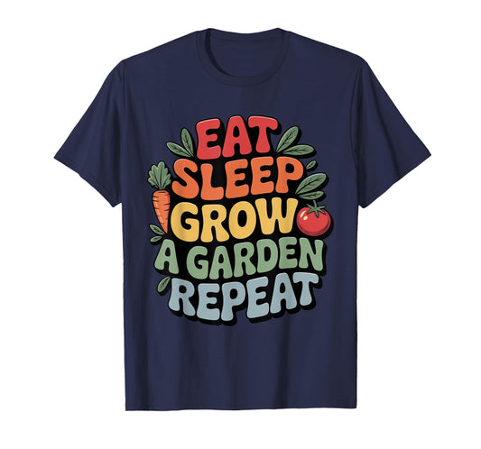 Eat Sleep Grow a Garden Repeat Funny Gardening Lover Gaming T-Shirt