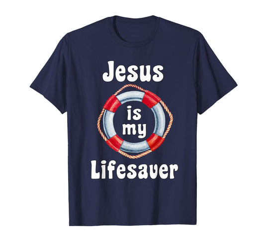 "Jesus is My Lifesaver" T-shirt T-Shirt