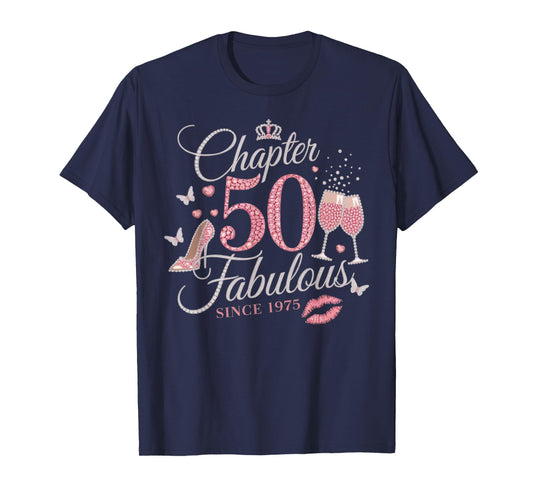 Chapter 50 Fabulous Since 1975 50th Birthday Women Girl T-Shirt