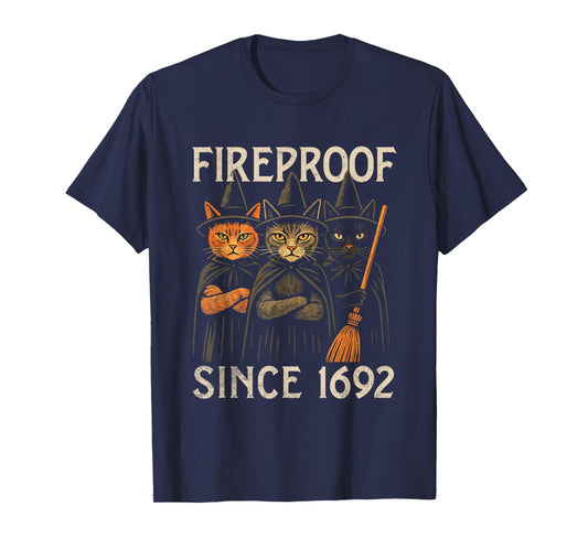 Fireproof Since 1692 T-Shirt