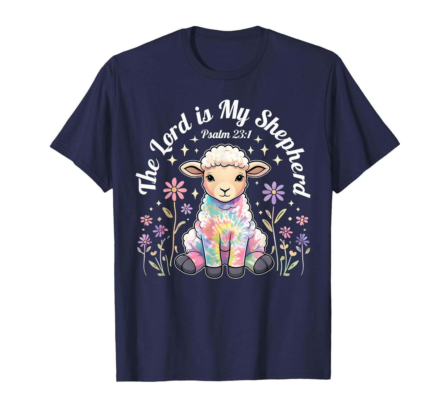The Lord Is My Shepherd Easter Christian Faith Bible Verse T-Shirt
