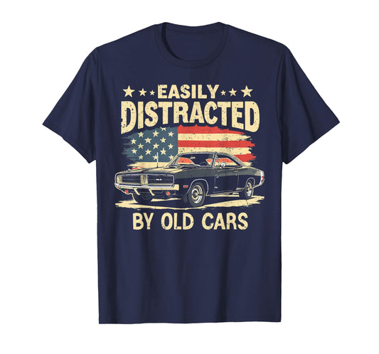 Easily Distracted By Old Cars Classic Car Guy Funny Vintage T-Shirt