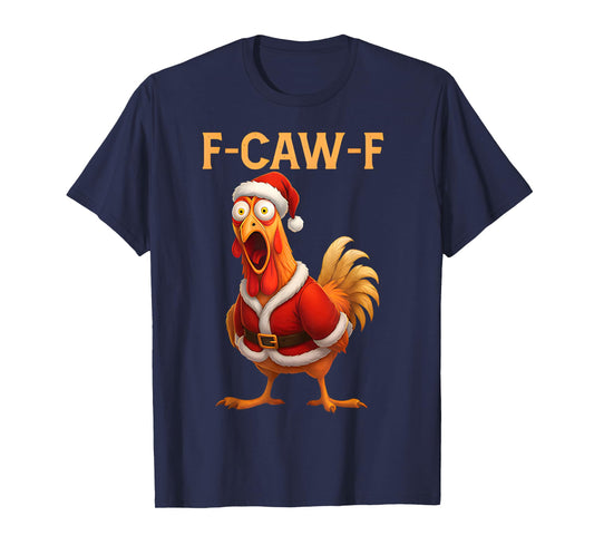 Funny Rooster F-CAW-F Santa Chicken F-CAW-F Christmas T-Shirt