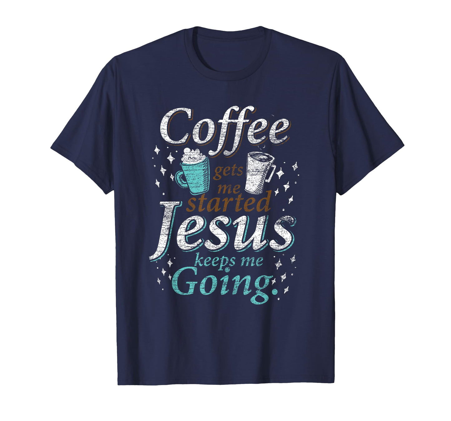 Coffee Morning Christian Gift Idea Jesus T-Shirt