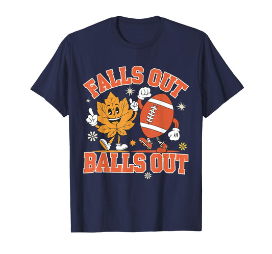 Vintage Falls Out Balls Out Football Game Day Thanksgiving T-Shirt