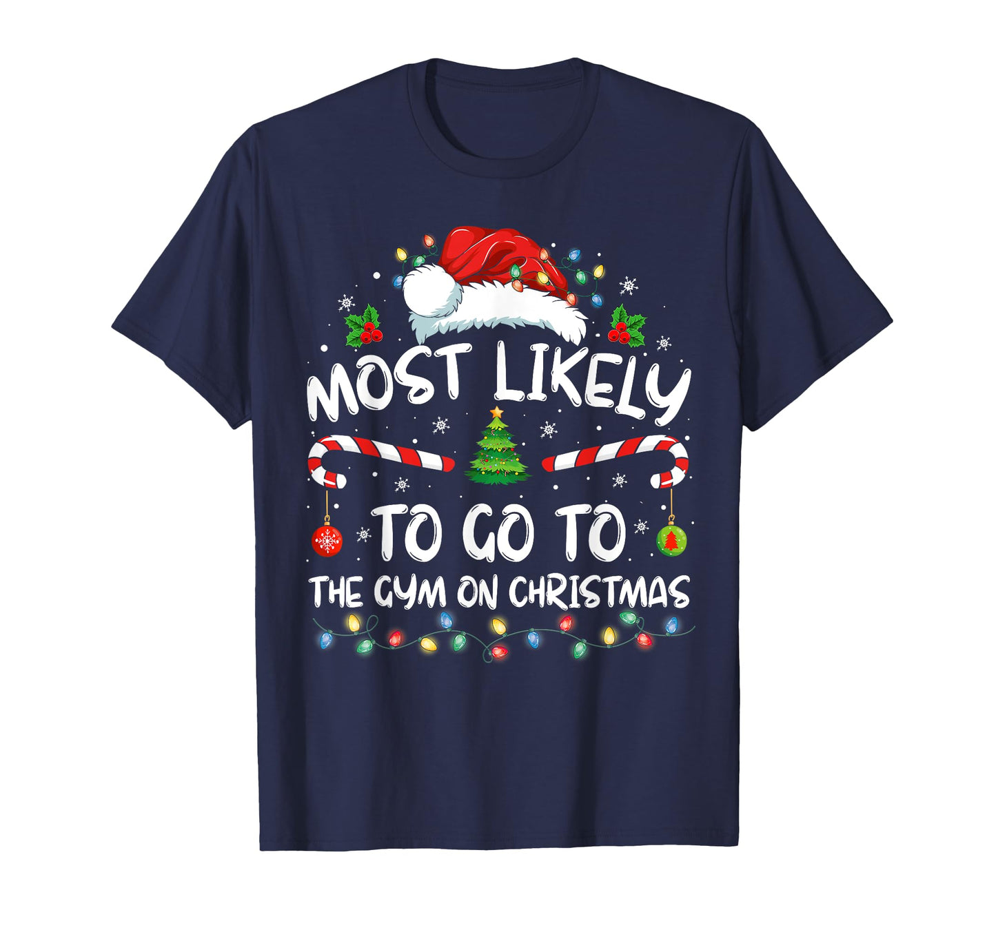 Most Likely To Go To The Gym On Christmas Family Pajamas T-Shirt