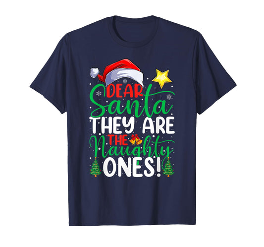 Dear Santa They are The Naughty Ones Funny Christmas Pajamas T-Shirt
