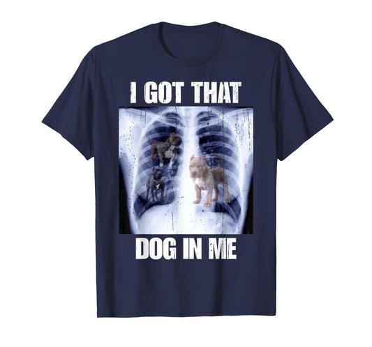 I Got That Dog In Me Vintage Xray Meme Classic Men Women T-Shirt
