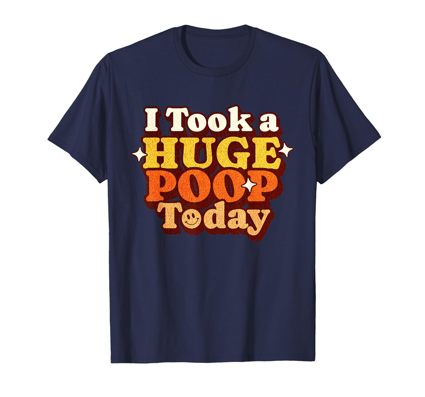 Funny Ironic Sarcastic Sayings Cynical Unique Tees I Took A Huge Poop Today Lol Funny Toilet Adult Humor Meme Unisex-Adults Black X-Small Modern U-Neck Short Sleeve T-Shirt