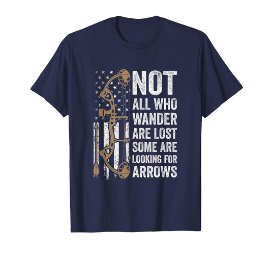 Not All Who Wander Are Lost Bow Funny Archery American Flag T-Shirt