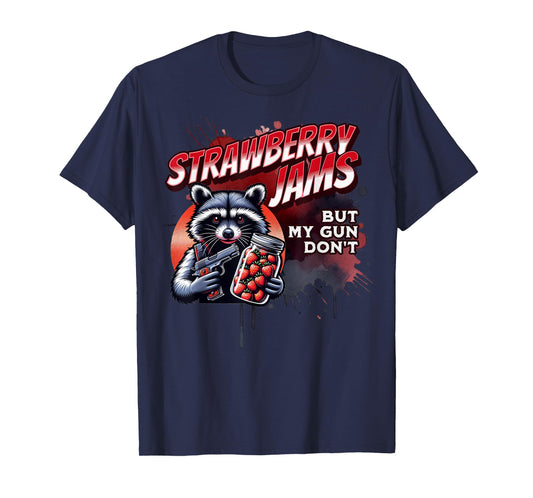 Strawberry Jams But My Gun Don't - Racoon T-Shirt