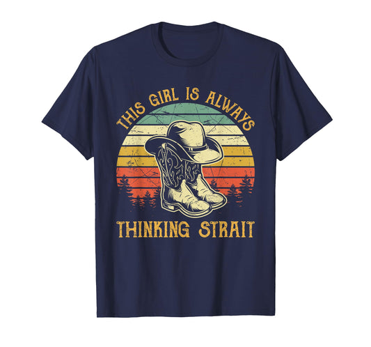 This Girl Is Always Thinking Strait Country Western Cowgirl T-Shirt