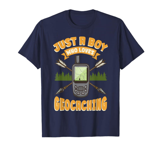 Geocache Just A Boy Who Loves Geocaching T-Shirt