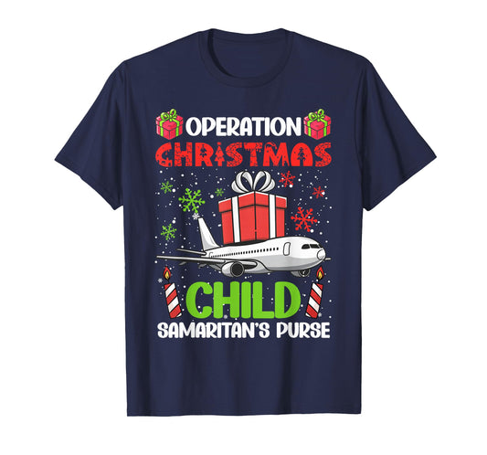 Operation Christmas Child Smaritan's Purse Funny Family Xmas T-Shirt