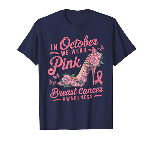 We Wear Pink October Women Shoes Breast Cancer Awareness T-Shirt