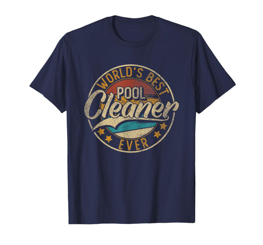 Worlds Best Pool Cleaner | Pool Cleaner | Pool Boy T-Shirt