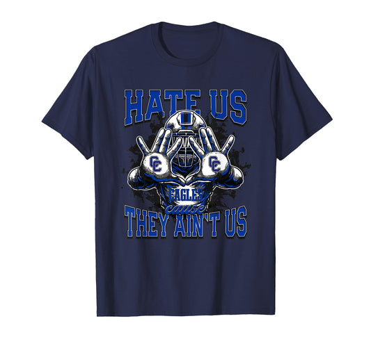 Cedar Creek Eagles Logo Hate Us Cause They Ain't HS T-Shirt