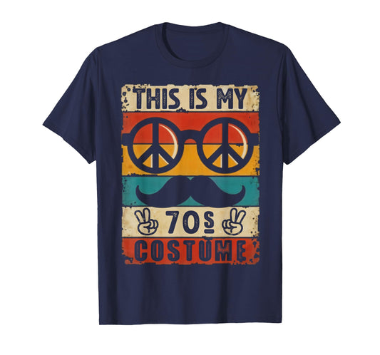 This Is My 70s Costume 70 Styles Men 70's Disco 1970s Outfit T-Shirt