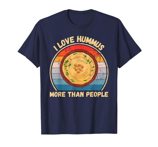 Vintage I Love Hummus More Than People Hummus Food Lover T-Shirt