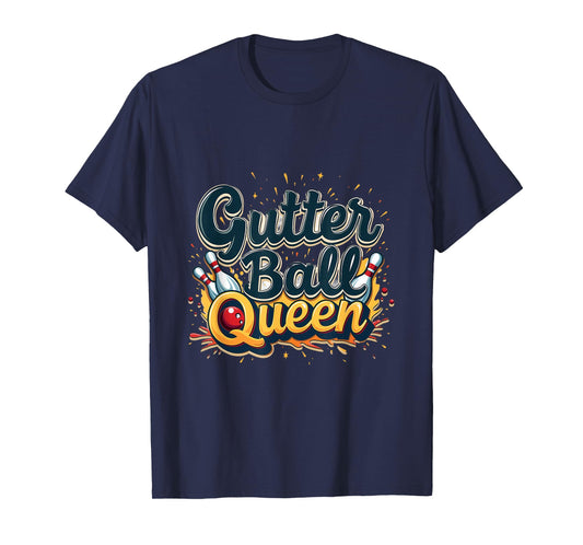 Gutter Ball Queen Funny Bowling Enthusiast T-Shirt