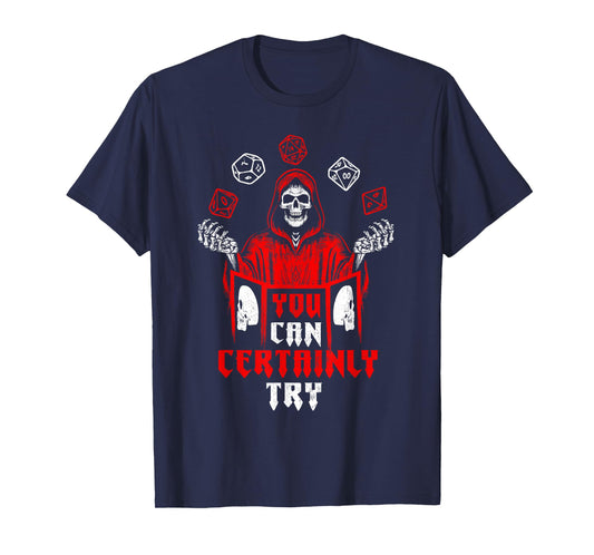 RPG Gaming Skeleton You Can Certainly Try Gamers T-Shirt