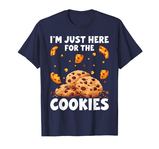I'm Just Here For The Cookies Funny Chocolate Chip Cookie T-Shirt