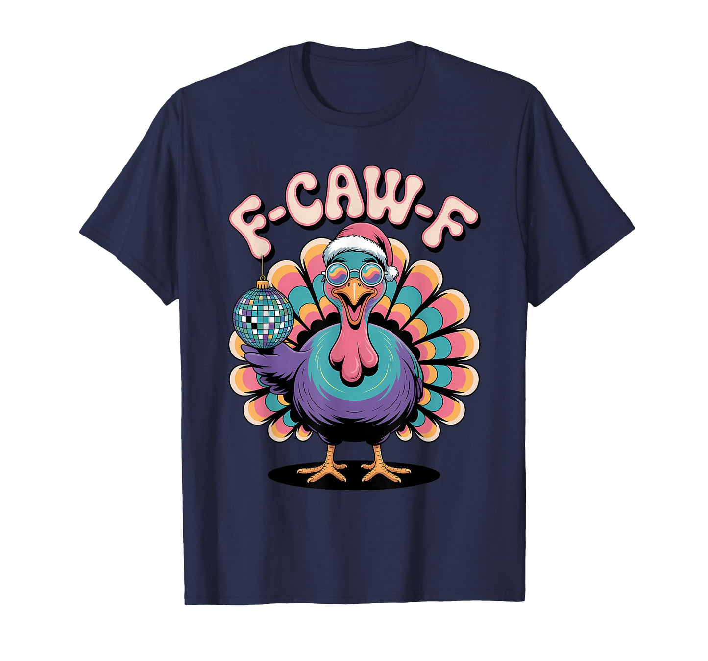 F CAW F Funny Turkey Christmas Thanksgiving Mashup T-Shirt