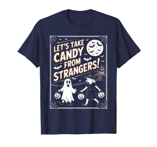 Let's Take Candy From Strangers Retro Halloween T-Shirt