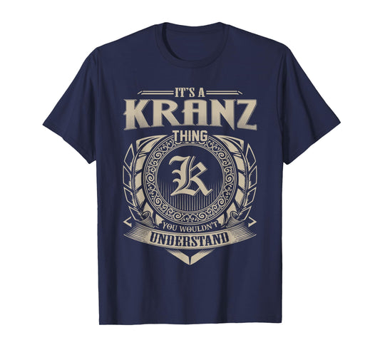 It's A KRANZ Thing You Wouldn't Understand Name Vintage T-Shirt