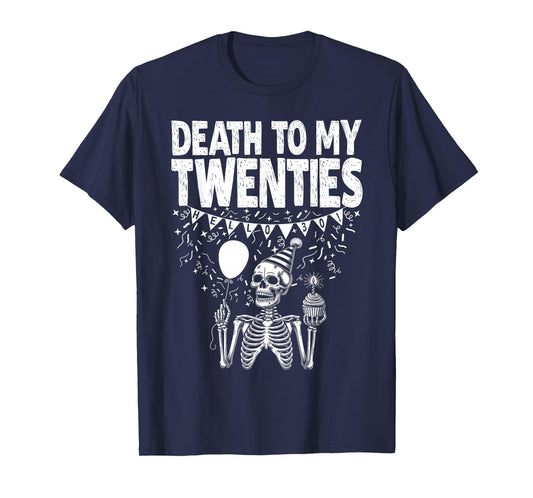 Hello 30! Skeleton Death To My Twenties, 20s 30th Birthday T-Shirt