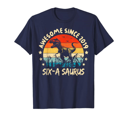Six A Saurus Birthday T Rex 6 Year Old Dino 6th Dinosaur T-Shirt