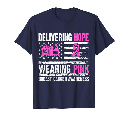 Delivering Hope Wearing Pink Postal Worker Breast Cancer T-Shirt