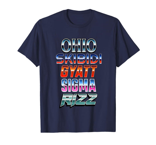 Ohio Skibidi Gyatt Sigma Rizz T-Shirt
