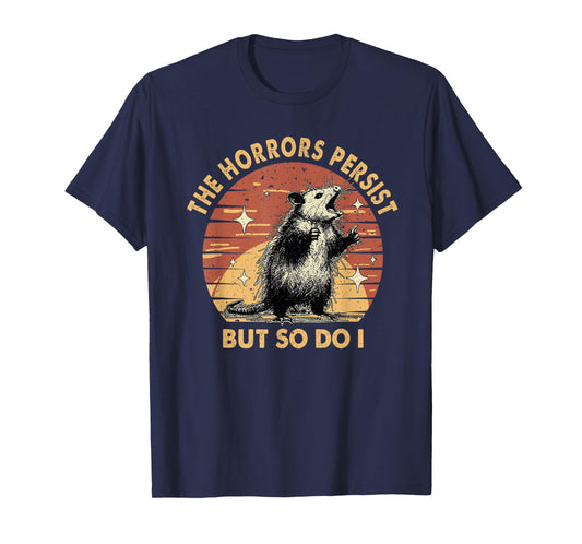 Vintage Racoon The Horrors Persist But So Do I Mental Health T-Shirt
