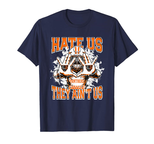 Orange Panthers Logo Hate Us Cause They Ain't HS T-Shirt