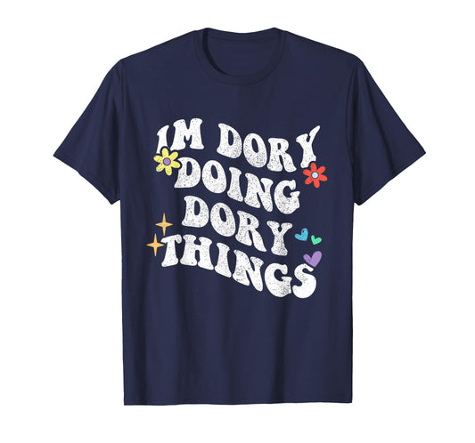 Retro Groovy Im Dory Doing Dory Things Funny Mother's Day T-Shirt