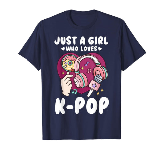 K-Pop Just a Girl Who Loves K-Pop T-Shirt