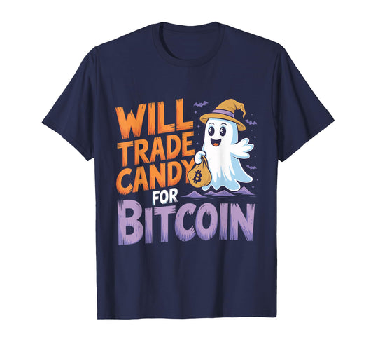 Will Trade Candy for Bitcoin - Funny Halloween Crypto T-Shirt