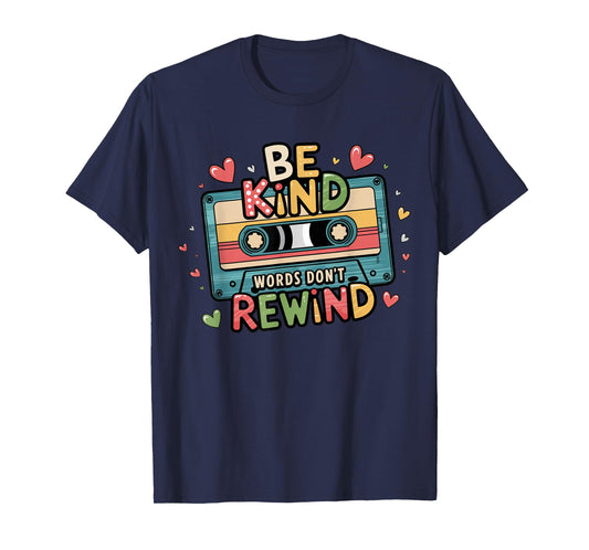 Be Kind Words Don't Rewind Vintage Music Lovers 90's 80's T-Shirt
