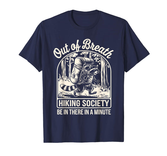 Out Of Breath Hiking Society Funny Raccoon Hiker T-Shirt