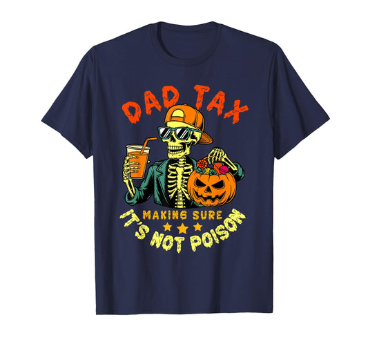 Dad Tax Halloween Pumpkin Candy Funny Skull Men Dad Joke T-Shirt